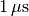 1\,\mathrm{\mu s}